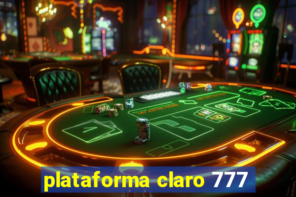 plataforma claro 777